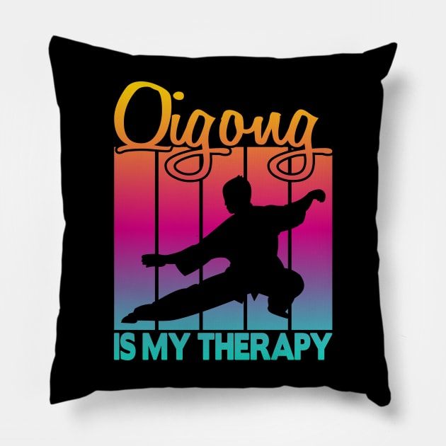 Qigong is my therapy Pillow by FromBerlinGift