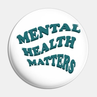 Mental health metters Pin