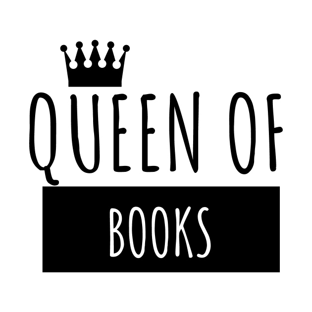 Bookworm queen of books by maxcode