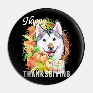 Siberian Husky Dog Owner Thanksgiving Celebration Harvest Theme Pin