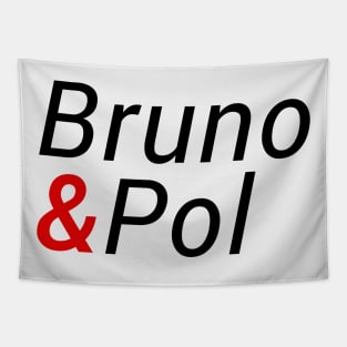 Bruno & Pol Tapestry