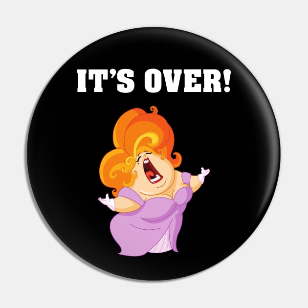 It's Over. It Aint Over Until The Fat Lady Sings. Pin by Slap Cat Designs