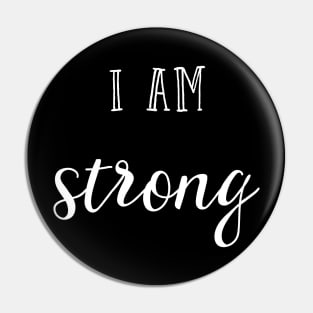 I am strong Pin