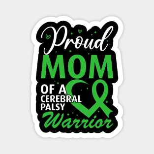 Cerebral Palsy Mom Proud Mom of a Cerebral Palsy Warrior Magnet