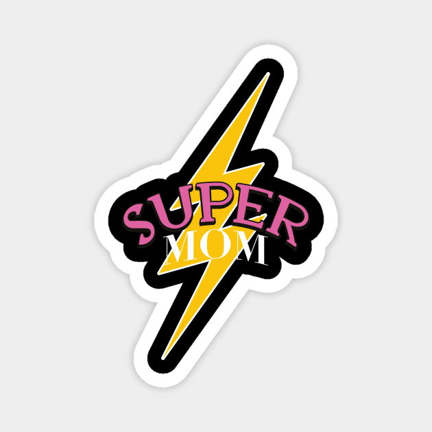 Super Mom Super Mother Best Mother I love Mama Mothers Day Magnet by deificusArt