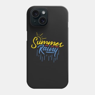 Summer or Rainy season Phone Case