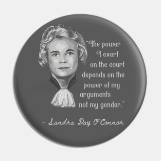 Sandra Day O'Connor Portrait and Quote Pin