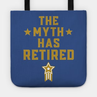 Retirement Man 2022 - The Myth Has Retired Officially Tote