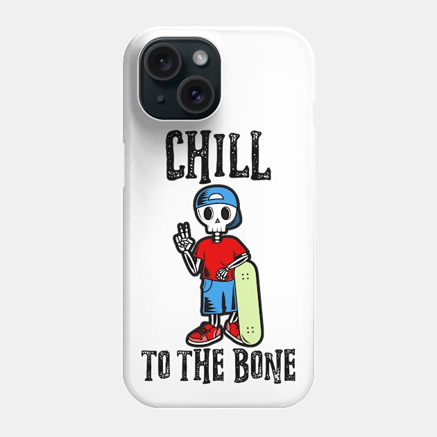 CHILL TO THE BONE SKULL - SKATER, SKATE, SKATEBOARDER - LIGHT COLORS Phone Case by PorcupineTees