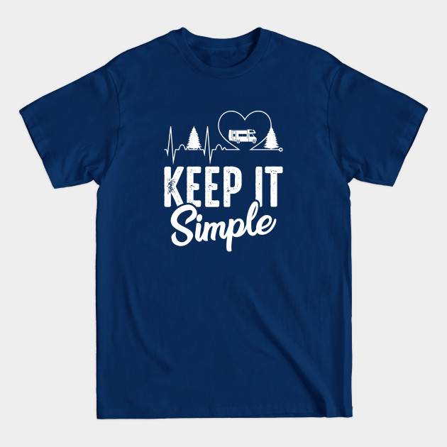 Disover Keep It Simple - Keep It Simple - T-Shirt