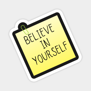 Believe In Yourself Magnet