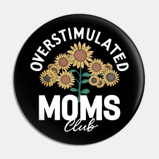 Overstimulated boy mama Pin