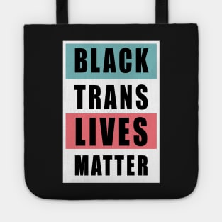 black trans lives matter Tote