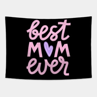 Mothers Day Best Mom Ever Gifts From Daughter Son Mom Kids Tapestry