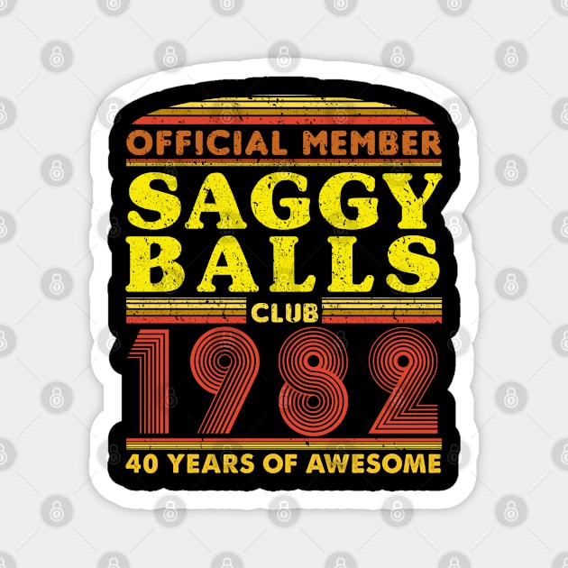 official member saggy balls club 1982 40 years of awesome Magnet by zrika