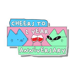 happy anniversary 2 year T-Shirt