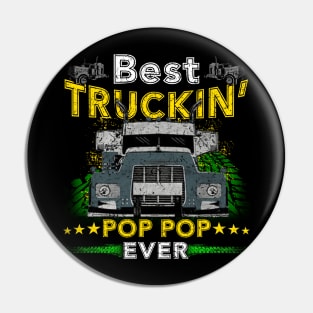 Best Truckin' Pop Pop Ever Pin