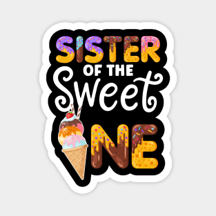 Sister of the Sweet One Funny 1st Birthday Party Magnet