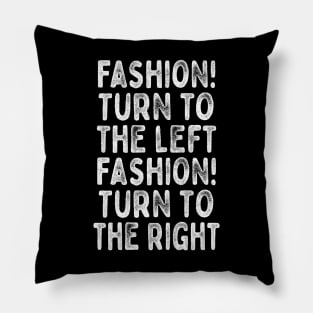 Fashion!  - Lyrics Typography Design Pillow