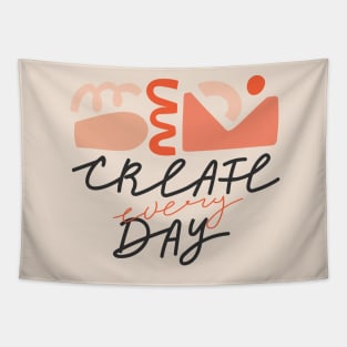 Trendy abstract geometric shapes and lettering. Typography slogan design "Create every day". Tapestry