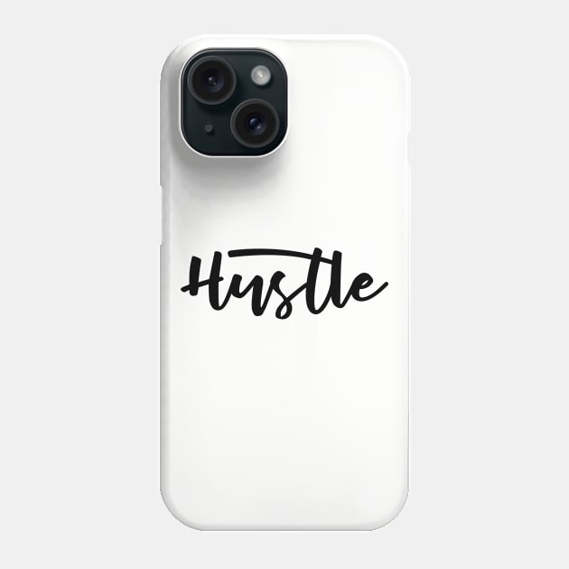Black text Hustle Phone Case by TheBlackCatprints