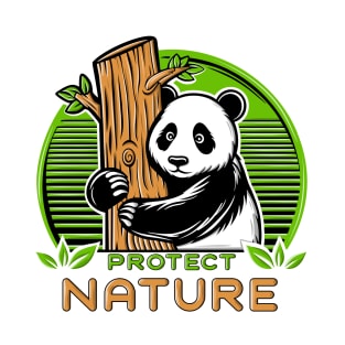 Panda bear illustration with protect nature quote. T-Shirt