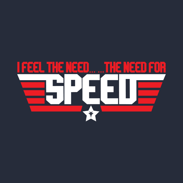 Top Gun Feel The Need For Speed by Rebus28