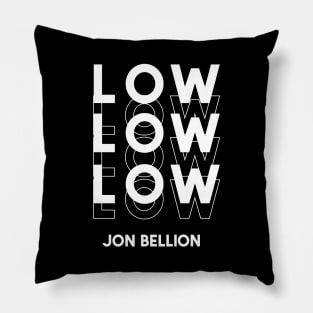 Low Low Low Pillow