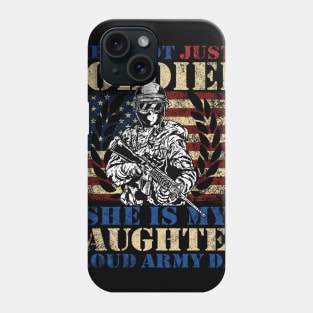 She Is Not Just A Soldier - Proud Dad Gift Phone Case