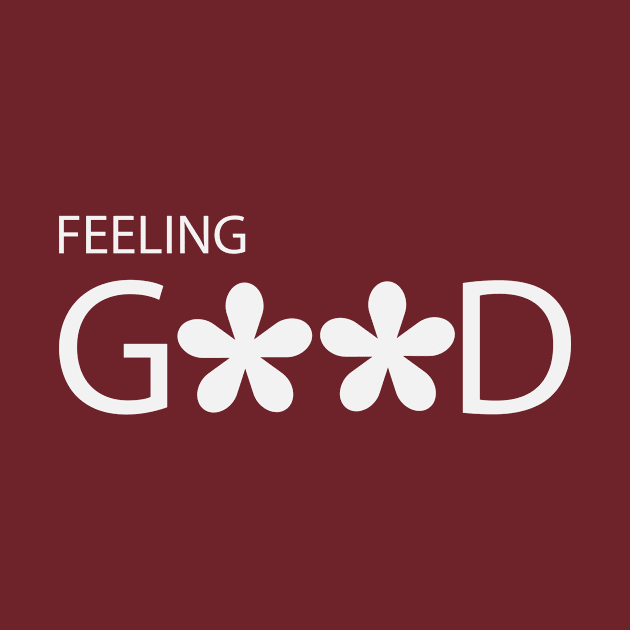 Feeling Good typography design by DinaShalash