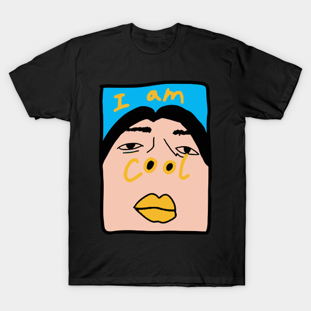 i am cool shirt