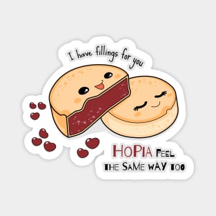 I have fillings for you, HOPIA feel the same way too Magnet