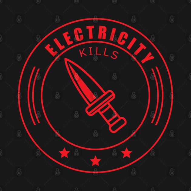 Electricity Kills | Minimalist Design by muzamilshayk