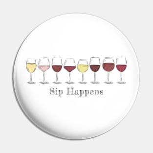 Sip Happens Pin