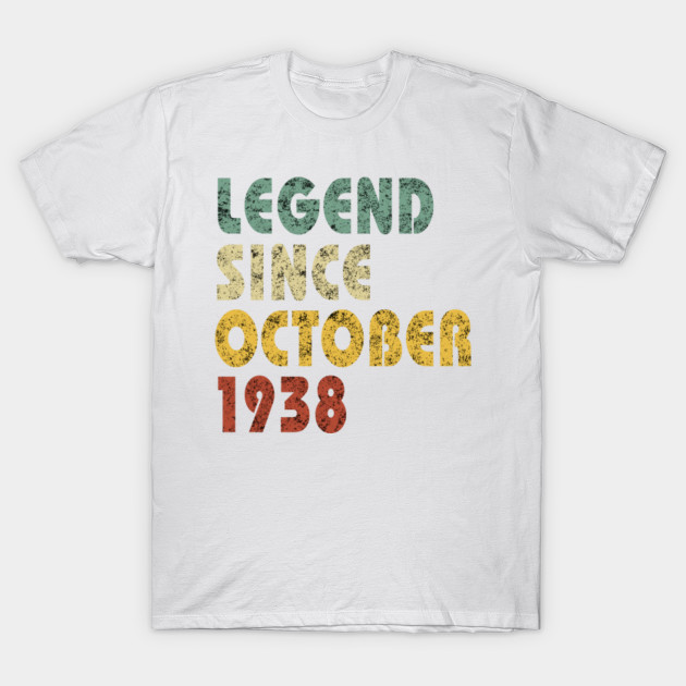 Legend Since October 1938 Funny Quote Birthday Gift Present