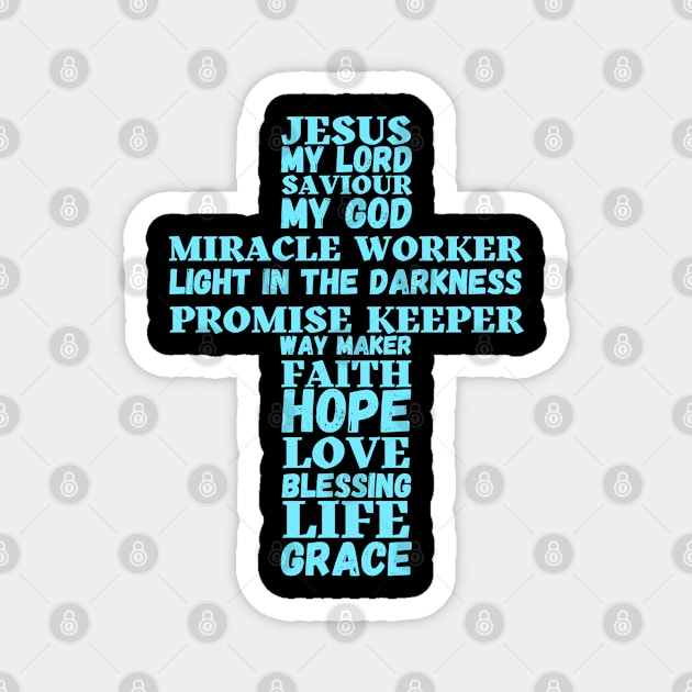 Words about Jesus forming the shape of a cross - turquoise Magnet by Blue Butterfly Designs 