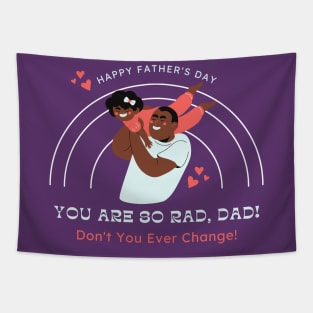 You are so Rad, Dad (Fathers Day) Tapestry