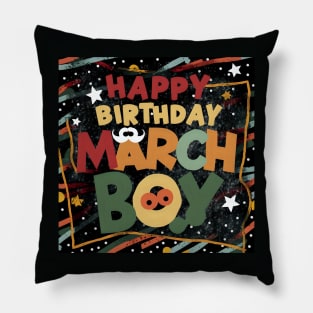 Happy Birthday March boy Pillow