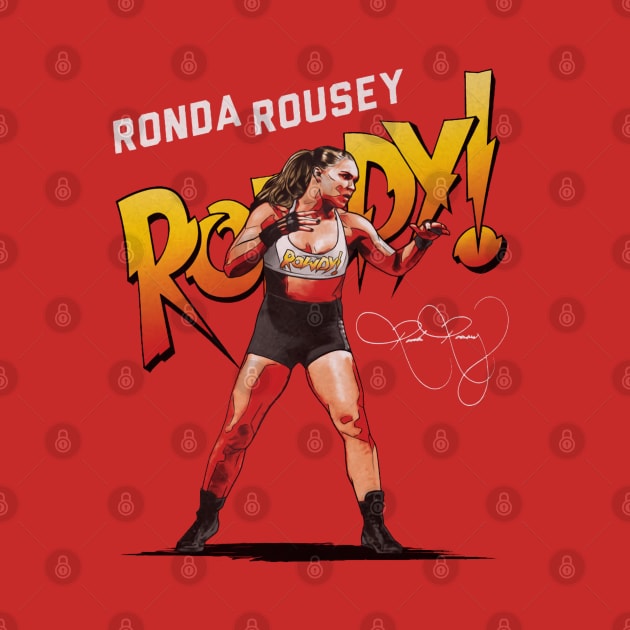 Ronda Rousey Rowdy Stance by MunMun_Design