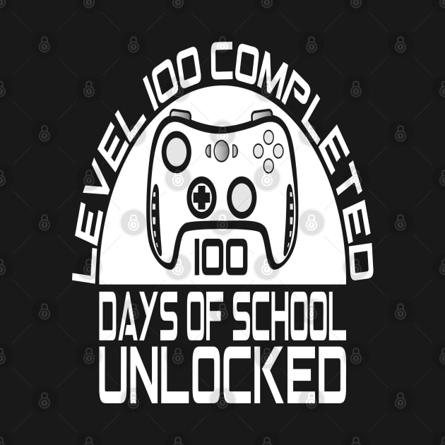 Level 100 completed 100 days of school unlocked by Just Be Cool Today