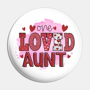 One Loved Aunt Pin