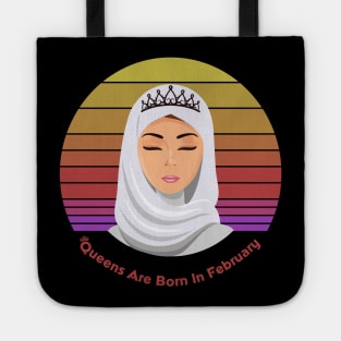 Queens are born in February Female in Hijab Tote