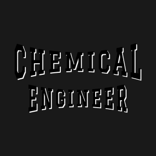 Chemical Engineer in Black Color Text T-Shirt