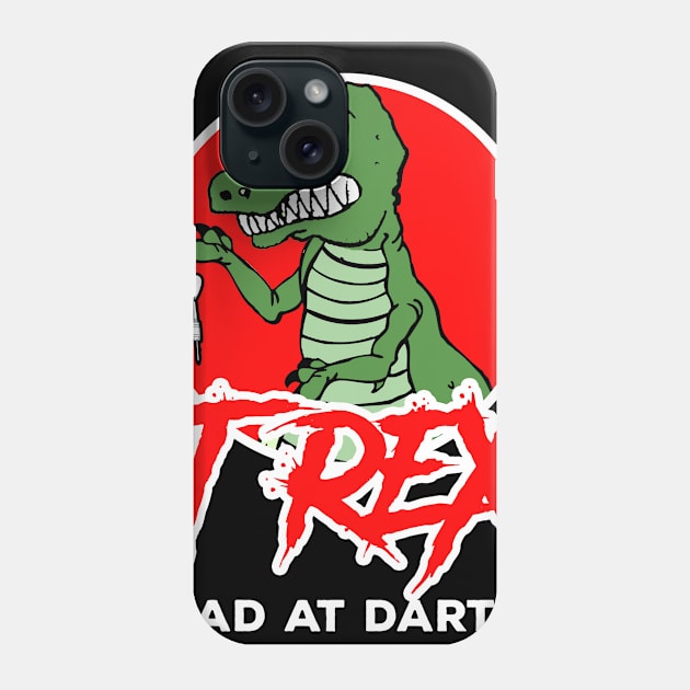 Funny bad at Darts T-Rex Dino Bullseye Fan Gift Phone Case by MrTeee