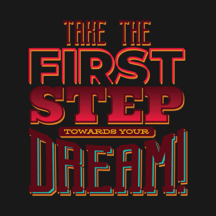 Dream Steps T-Shirt