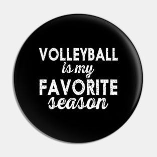 Volleyball is My Favorite Season Pin