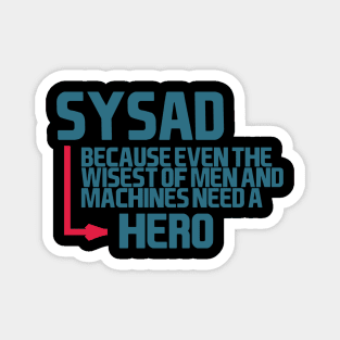SysAd, hero Magnet