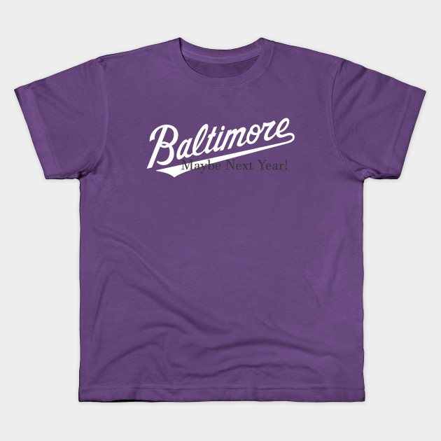 Baltimore Baseball Baltimore Orioles Kids T Shirt Teepublic