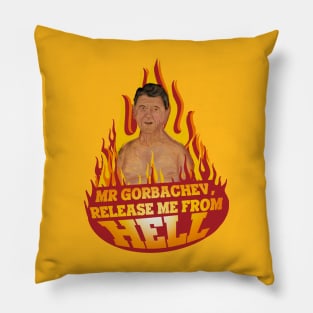 Ronald Reagan in hell Pillow