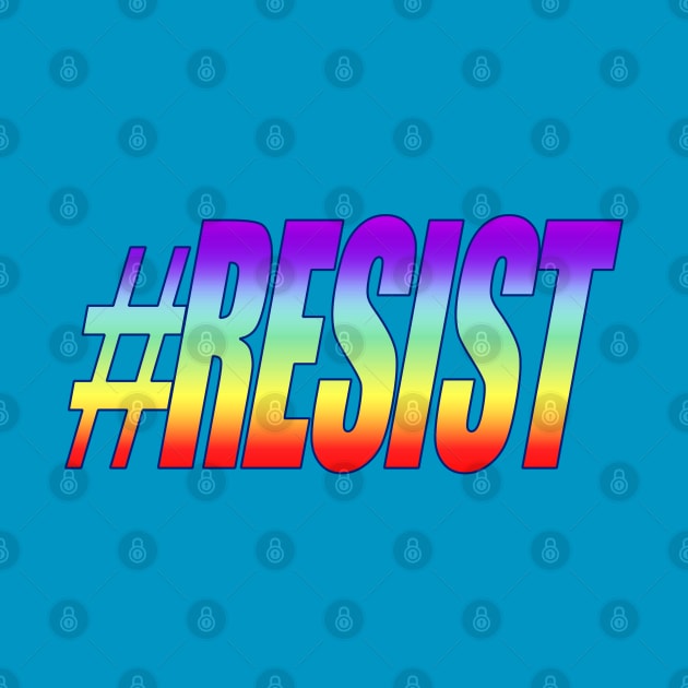 #RESIST Rainbow by Jan4insight TeeStore